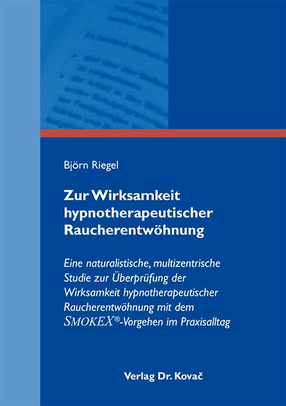 Zur Wirksamkeit hypnotherapeutischer Raucherentwöhnung