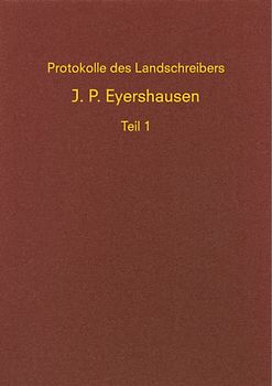 Protokolle des Landschreibers Johann Philipp Eyershausen