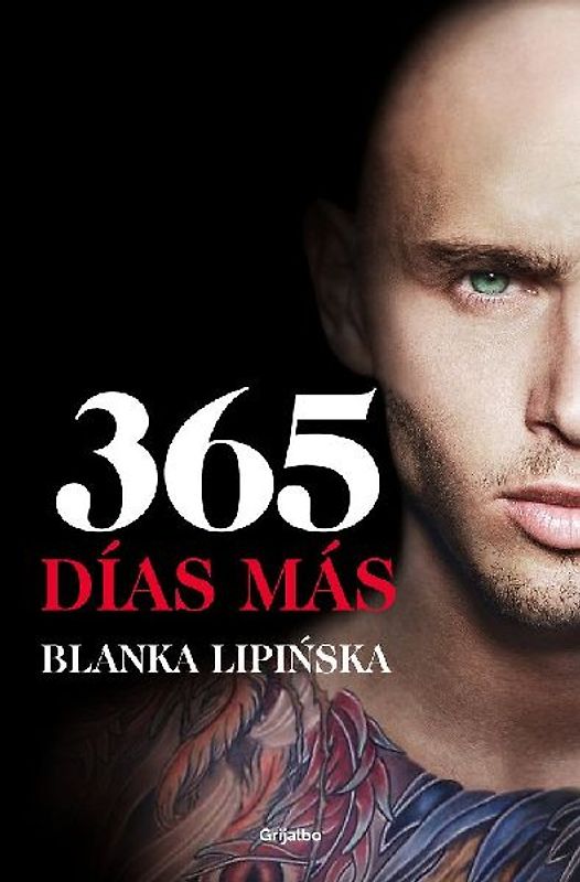 365 días más : el desenlace de la novela erótica 365 días, en la que se inspiró la exitosa película emitida por Netflix