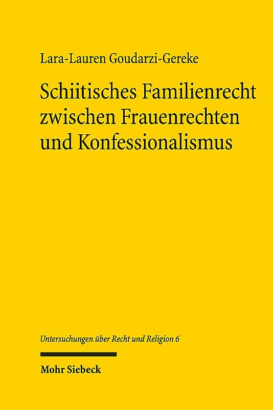 Schiitisches Familienrecht zwischen Frauenrechten und Konfessionalismus