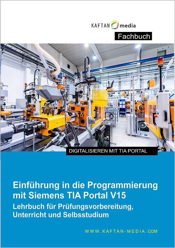 Einführung in die Programmierung mit Siemens TIA-Portal V15,16,17