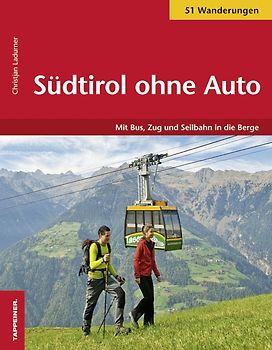Südtirol ohne Auto