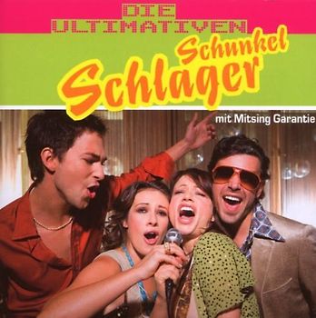 Various - Die Ultimativen Schunkel-Schlager