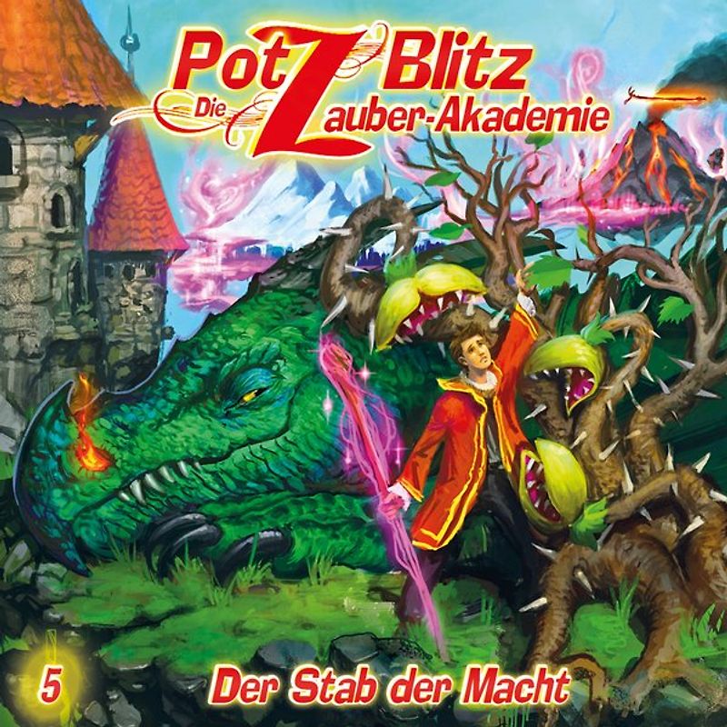 Potz Blitz - Die Zauber-Akademie 5: Der Stab der Macht
