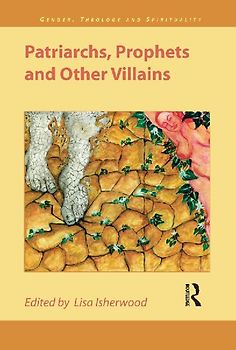 Patriarchs, Prophets and Other Villains
