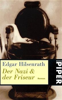 Der Nazi und der Friseur. Roman