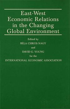 East-West Economic Relations in the Changing Global Environment