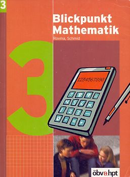 Blickpunkt Mathematik 3: Für die 3. Klasse der Hauptschulen - Kurt Rovina [Broschiert]