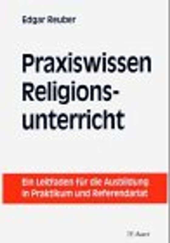Praxiswissen Religionsunterricht