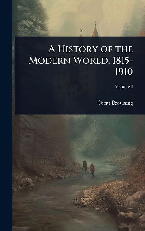 A History of the Modern World, 1815-1910