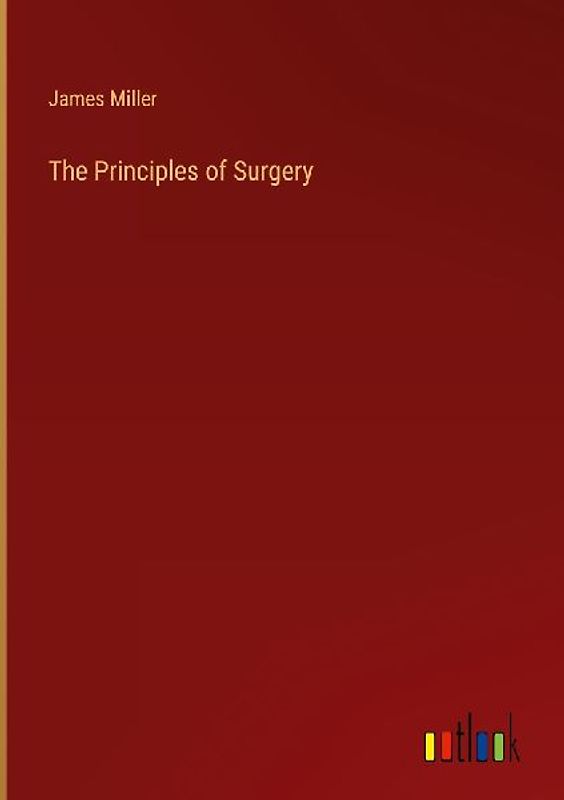 The Principles of Surgery