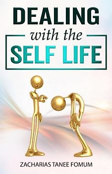 Dealing with the Self-Life (Practical Helps in Sanctification, Band 14)