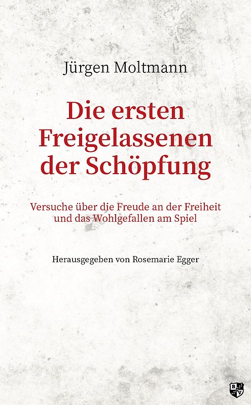 Die ersten Freigelassenen der Schöpfung