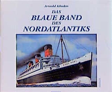 Das Blaue Band des Nordatlantik