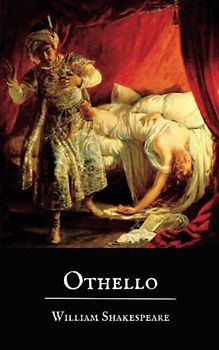 Othello: A Tragedy by William Shakespeare (Annotated)