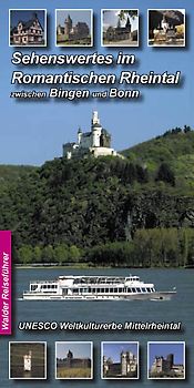 Rheintal Reiseführer - Sehenswertes im Romantischen Rheintal zwischen Bingen und Bonn
