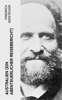 Australien (Ein abenteuerlicher Reisebericht)