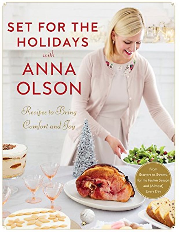 Set for the Holidays with Anna Olson