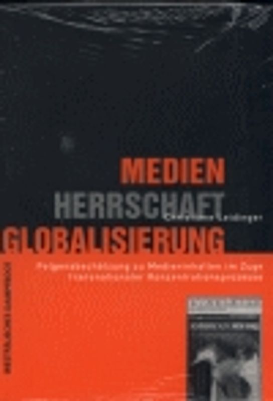 Medien, Herrschaft, Globalisierung