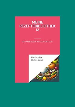 Meine Rezeptebibliothek 13