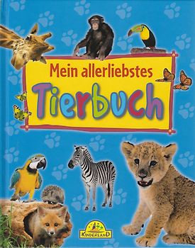 Mein allerliebstess Tierbuch [Gebundene Ausgabe]