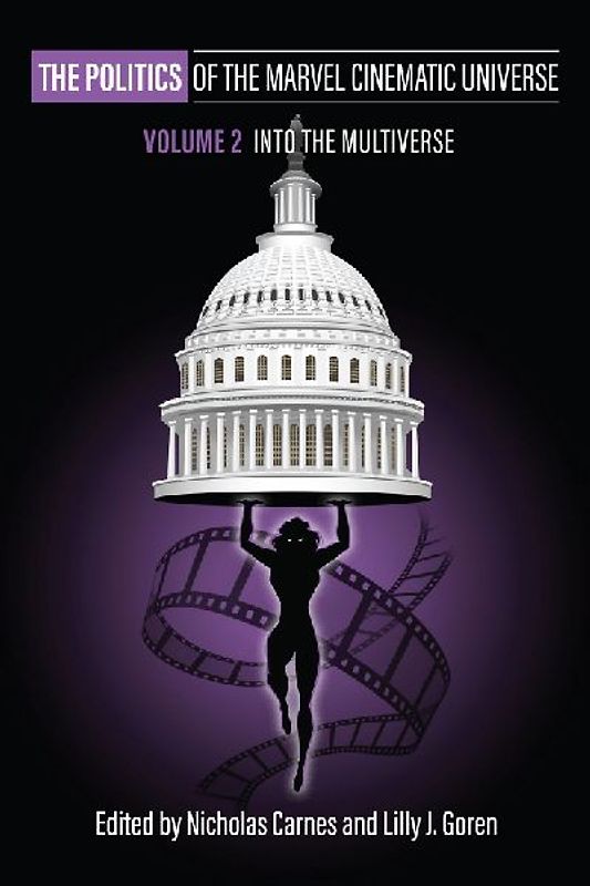 The Politics of the Marvel Cinematic Universe, Volume 2