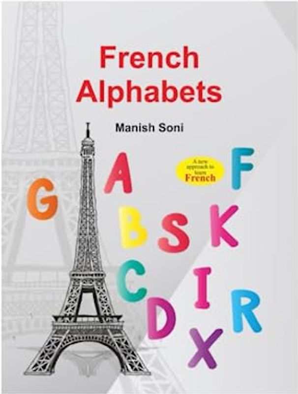 French Alphabets: Learn French Alphabets from English & Hindi
