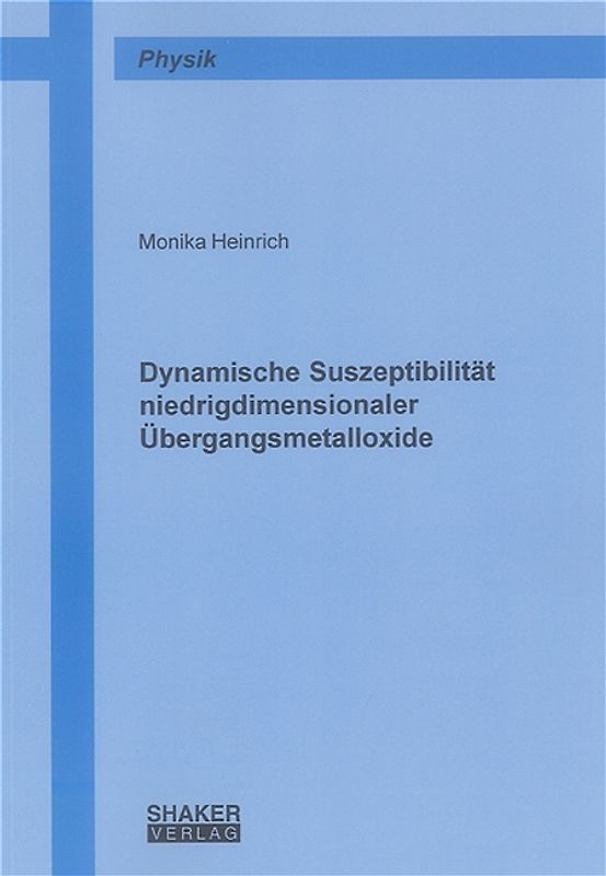 Dynamische Suszeptibilität niedrigdimensionaler Übergangsmetalloxide