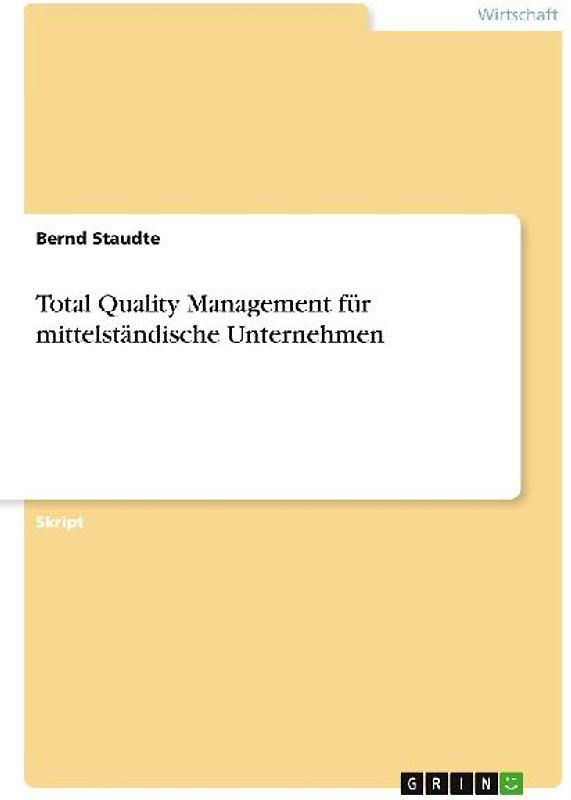 Total Quality Management für mittelständische Unternehmen