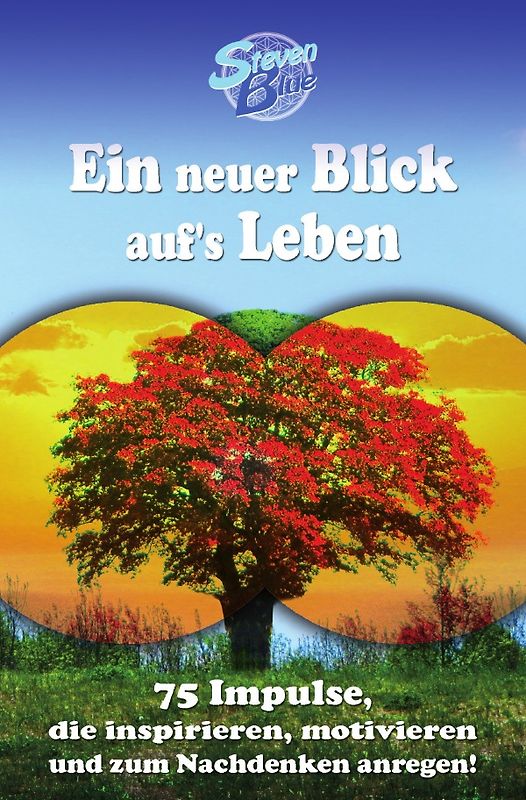 Ein neuer Blick auf's Leben
