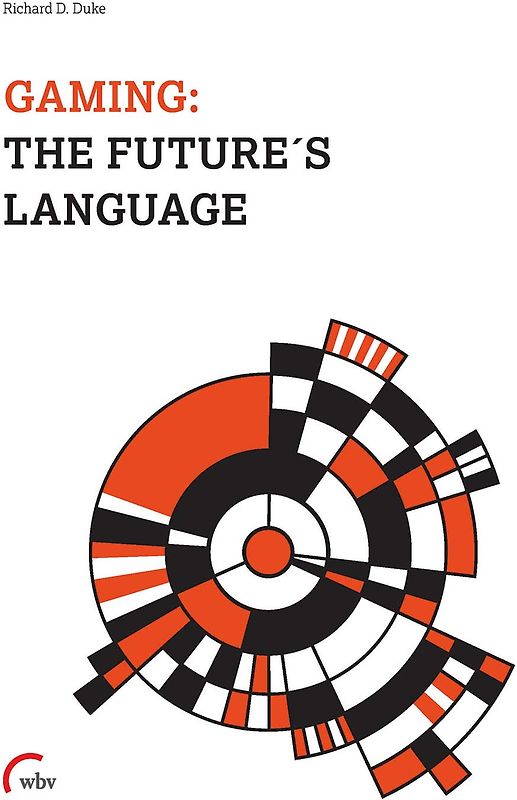 Gaming: The Future's Language