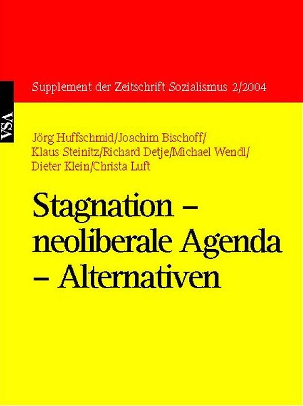 Stagnation – neoliberale Agenda – Alternativen