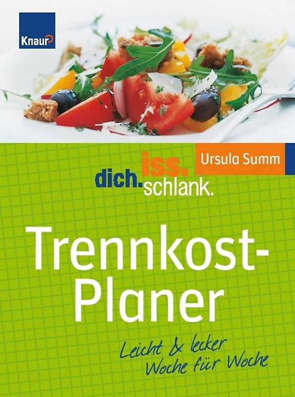 IDS Trennkost-Planer. Leicht & lecker Woche für Woche