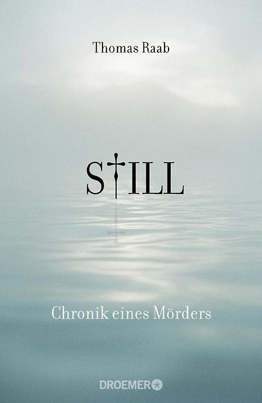 Still - Chronik eines Mörders
