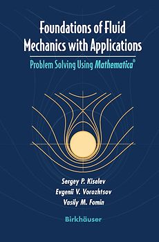 Foundations of Fluid Mechanics with Applications