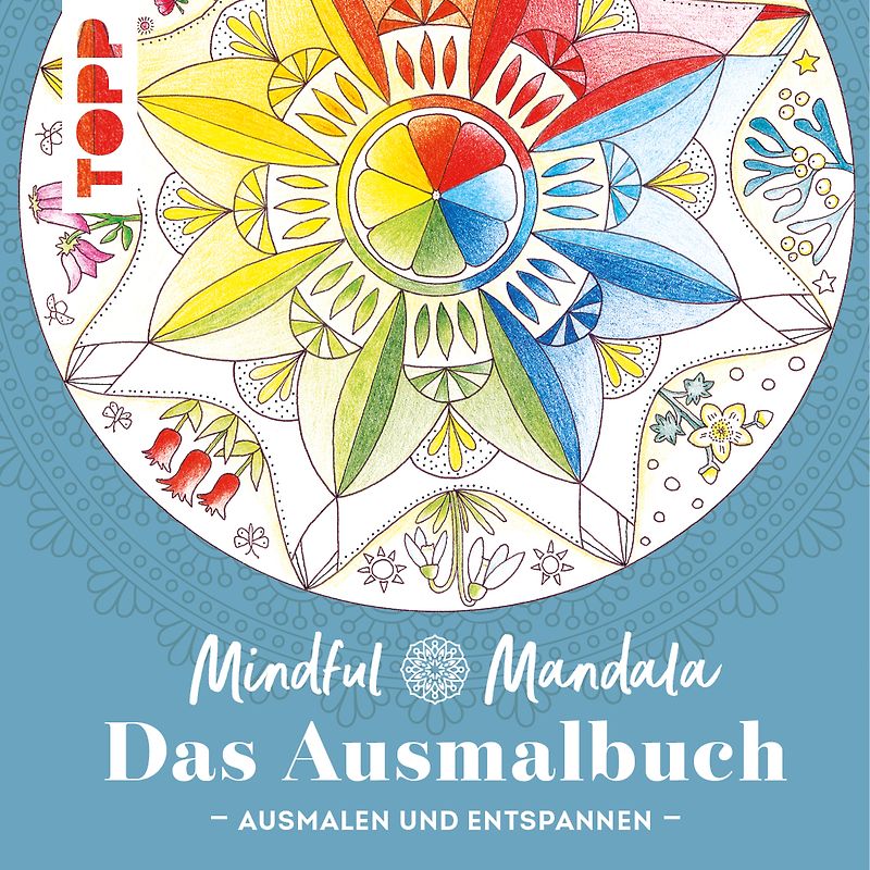 Mindful Mandala - Das Ausmalbuch