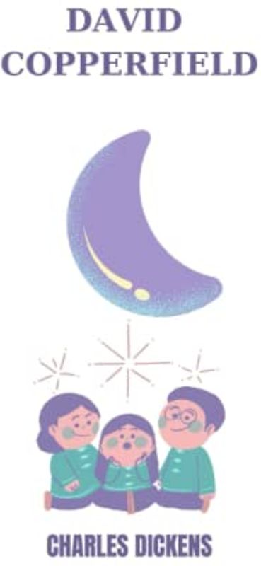 david copperfield by Charles Dickens