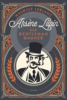 Arsène Lupin. Der Gentleman-Gauner