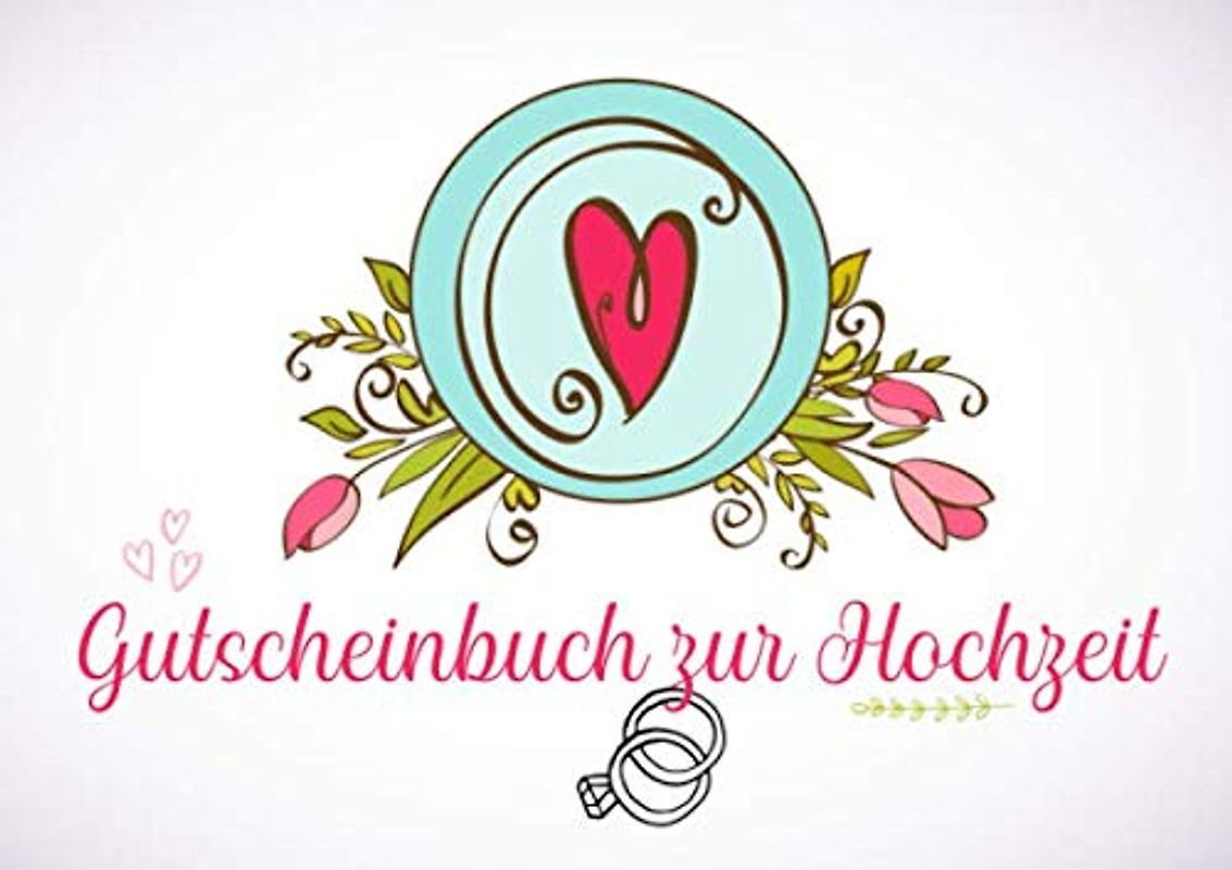 Gutscheinbuch zur Hochzeit: Blanko Gutscheinheft für das Brautpaar als Geschenk zur Hochzeit (Blumen)