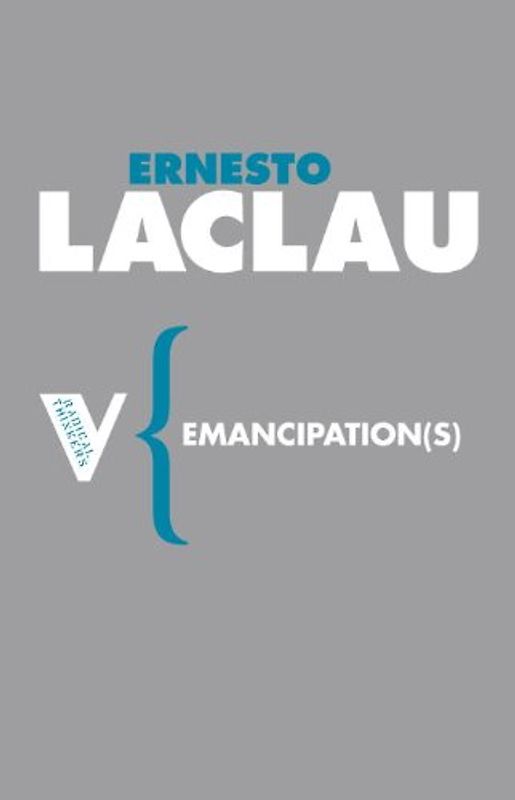 Emancipation(s) (Radical Thinkers) - Ernesto Laclau