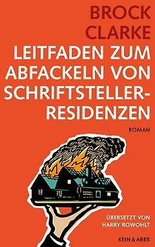 Leitfaden zum Abfackeln von Schriftstellerresidenzen