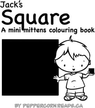 Jack's Square: A mini mittens colouring book about shapes (Mini Mittens Colouring Books - Shapes!)