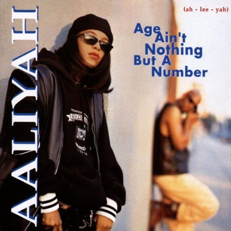 Aaliyah - Age Ain'T Nothin' But a Number
