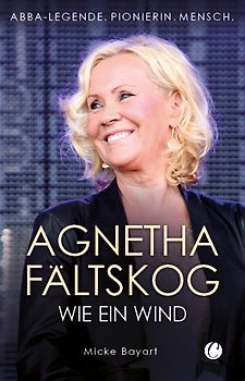 Agnetha Fältskog. Wie ein Wind