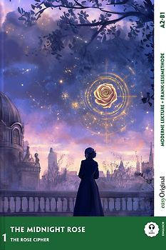 The Midnight Rose - Englische Krimi-Lektüre A2-B1 (+ Audio-Online)