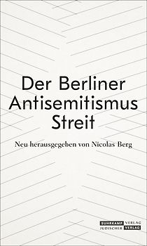 Der Berliner Antisemitismusstreit