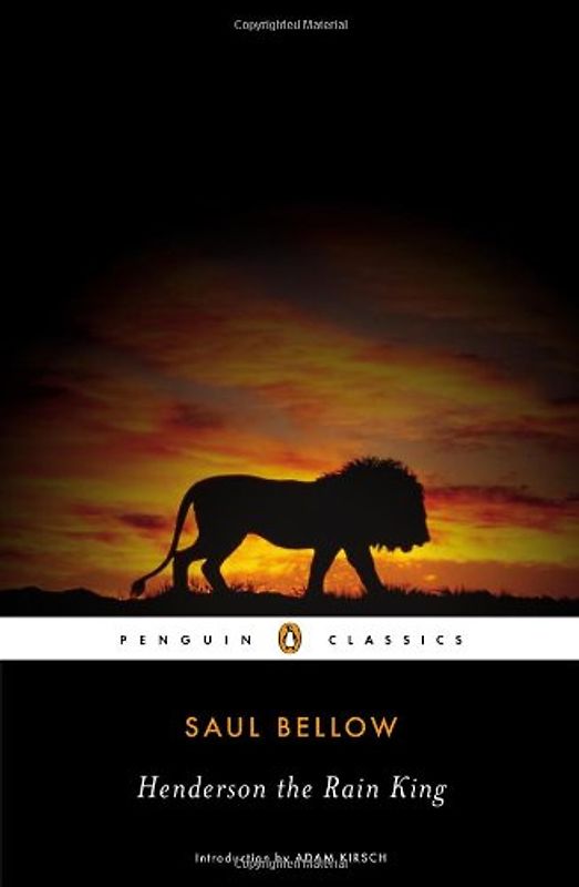 Henderson the Rain King (Penguin Classics) - Bellow, Saul