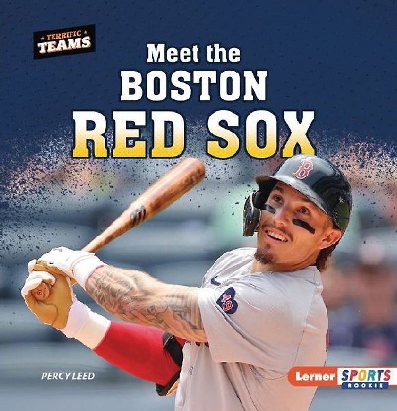 Meet the Boston Red Sox
