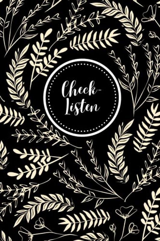 Checklisten: Buch mit Vorlagen für To-Do-Listen und Checklisten zum selber Eintragen und Abhaken für ein organisiertes und strukturiertes Zeitmanagement