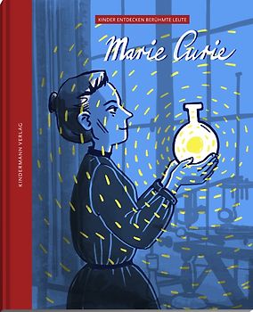 Marie Curie – eine Frau verändert die Welt